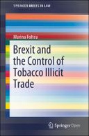 Brexit and the Control of Tobacco Illicit Trade Brexit and the Control of Tobacco Illicit Trade
