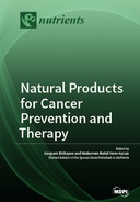 Natural Products for Cancer Prevention and Therapy Natural Products for Cancer Prevention and Therapy
