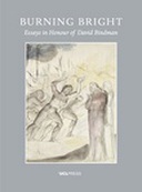 Burning Bright: Essays in Honour of David Bindman Burning Bright: Essays in Honour of David Bindman