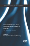 Political Transition and Inclusive Development in Malawi Political Transition and Inclusive Development in Malawi