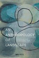 Anthropology of Landscape Anthropology of Landscape