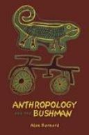 Anthropology and the Bushman Anthropology and the Bushman