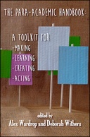 The Para-academic Handbook: A Toolkit For Making-Learning-Creating-Acting The Para-academic Handbook: A Toolkit For Making-Learning-Creating-Acting