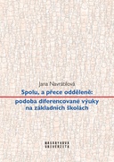 Spolu, a přece odděleně: podoba diferencované výuky na základních školách Spolu, a přece odděleně: podoba diferencované výuky na základních školách