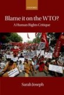 Blame it on the WTO?: A Human Rights Critique Blame it on the WTO?: A Human Rights Critique