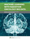 Machine Learning With Radiation Oncology Big Data