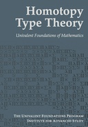 Homotopy Type Theory: Univalent Foundations of Mathematics Homotopy Type Theory: Univalent Foundations of Mathematics