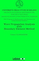 Wave Propagation Analysis with Boundary Element Method Wave Propagation Analysis with Boundary Element Method