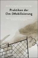 Praktiken der (Im-)Mobilisierung