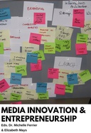 Media Innovation and Entrepreneurship Media Innovation and Entrepreneurship
