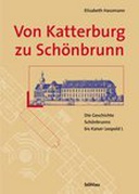 Von Katterburg zu Schönbrunn