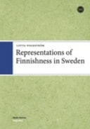Representations of Finnishness in Sweden Representations of Finnishness in Sweden