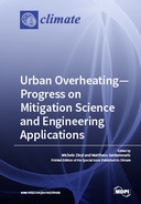 Urban Overheating - Progress on Mitigation Science and Engineering Applications Urban Overheating - Progress on Mitigation Science and Engineering Applications