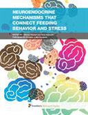 Neuroendocrine mechanisms that connect feeding behavior and stress