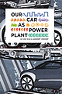 Our Car as Power Plant Our Car as Power Plant
