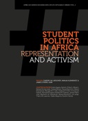 Student Politics in Africa: Representation and Activism Student Politics in Africa: Representation and Activism