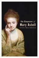 The Eloquence of Mary Astell The Eloquence of Mary Astell