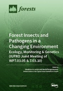 Forest Insects and Pathogens in a Changing Environment: Ecology, Monitoring & Genetics (IUFRO Joint Meeting of WP7.03.05 & 7.03.10)