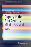 Dignity in the 21st Century: Middle East and West Dignity in the 21st Century: Middle East and West