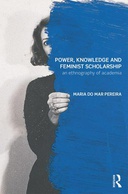 Power, Knowledge and Feminist Scholarship Power, Knowledge and Feminist Scholarship