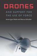 Drones and Support for the Use of Force Drones and Support for the Use of Force