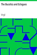 The Bucolics and Eclogues