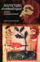 Pulp Fictions of Medieval England Pulp Fictions of Medieval England