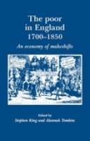 The Poor in England, 1700-1850 The Poor in England, 1700-1850