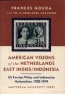 American Visions of the Netherlands East Indies/Indonesia American Visions of the Netherlands East Indies/Indonesia