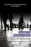 Zombies in Western Culture Zombies in Western Culture