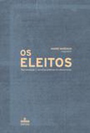 Os eleitos : representação e carreiras políticas em democracias Os eleitos : representação e carreiras políticas em democracias