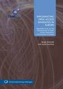 Implementing Open Access Mandates in Europe Implementing Open Access Mandates in Europe