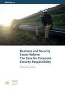 Business and Security Sector Reform Business and Security Sector Reform