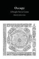 Occupy: A People Yet to Come Occupy: A People Yet to Come