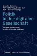 Politik in der digitalen Gesellschaft Politik in der digitalen Gesellschaft