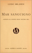 Mar sanguigno (Offerta al nostro buon vecchio Dio)