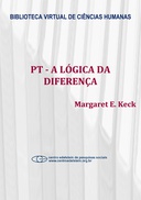 PT - A lógica da diferença: o partido dos trabalhadores na construção da democracia brasileira PT - A lógica da diferença: o partido dos trabalhadores na construção da democracia brasileira