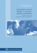 Deutschland und die "Wende" in Literatur, Sprache und Medien Deutschland und die "Wende" in Literatur, Sprache und Medien