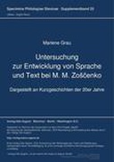Untersuchung zur Entwicklung von Sprache und Text bei M. M. Zoščenko Untersuchung zur Entwicklung von Sprache und Text bei M. M. Zoščenko