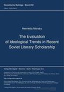 The Evaluation of Ideological Trends in Recent Soviet Literary Scholarship