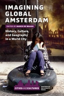 Imagining Global Amsterdam Imagining Global Amsterdam