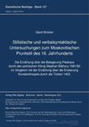 Stilistische und verbalsyntaktische Untersuchungen zum Moskovitischen Prunkstil des 16. Jahrhunderts Stilistische und verbalsyntaktische Untersuchungen zum Moskovitischen Prunkstil des 16. Jahrhunderts