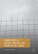 Território e saúde mental em tempos de crise Território e saúde mental em tempos de crise