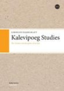 Kalevipoeg Studies: The Creation and Reception of an Epic Kalevipoeg Studies: The Creation and Reception of an Epic