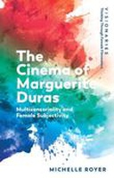 The Cinema of Marguerite Duras The Cinema of Marguerite Duras