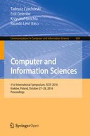 Computer and Information Sciences: 31st International Symposium, ISCIS 2016, Kraków, Poland, October 27–28, 2016, Proceedings Computer and Information Sciences: 31st International Symposium, ISCIS 2016, Kraków, Poland, October 27–28, 2016, Proceedings