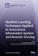 Machine Learning Techniques Applied to Geoscience Information System and Remote Sensing Machine Learning Techniques Applied to Geoscience Information System and Remote Sensing